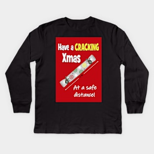 Have a cracking Christmas Kids Long Sleeve T-Shirt